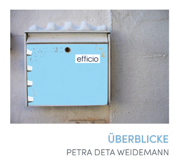 Petra Deta Weidemann - berblicke (PDF zum Download)