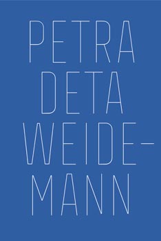 Petra Deta Weidemann - Arbeiten 2020-2023